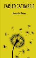 Fabled Catharsis 9358369035 Book Cover