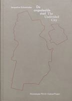 The Undivided City - Jacqueline Schoemaker 9078454865 Book Cover