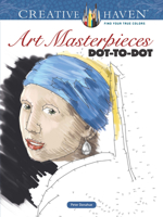Creative Haven Art Masterpieces Dot-to-Dot 0486808912 Book Cover