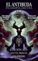 El Antibuda: Filosofía Oscura (Antilibros) (Spanish Edition) B0DYYQTWC7 Book Cover