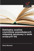 Dokladna analiza czynników powodujacych niepokój jezykowy u osób uczacych sie (Polish Edition) 6209330878 Book Cover
