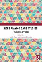 Role-Playing Game Studies: A Transmedia Approach 0815369204 Book Cover