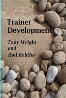 Trainer Development 1847532322 Book Cover