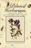 A Painted Herbarium: The Life and Art of Emily Hitchcock Terry 0816621535 Book Cover