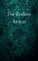 The Endless Turkan B0FRW31F28 Book Cover