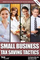 Small Business Tax Saving Tactics 1907302905 Book Cover