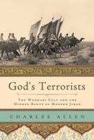 God's Terrorists: The Wahhabi Cult And the Hidden Roots of Modern Jihad 0306815222 Book Cover
