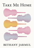 Take Me Home 1960215205 Book Cover