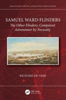 Samuel Ward Flinders: The Other Flinders, Competent Astronomer by Necessity (Discovering Physics) 1032833491 Book Cover