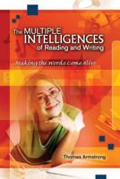 The Multiple Intelligences of Reading and Writing: Making the Words Come Alive 0871207184 Book Cover