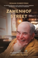 Zamenhof Street: In Conversation with Louis-Christophe Zaleski-Zamenhof, Grandson of the Creator of Esperanto 0902756885 Book Cover