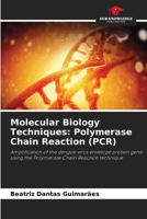 Molecular Biology Techniques: Polymerase Chain Reaction (PCR) 6208515491 Book Cover
