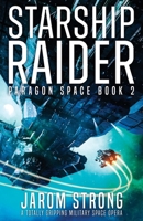 Starship Raider: A totally gripping military space opera 1805507990 Book Cover