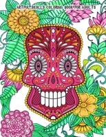 Artful Skulls Coloring Book for Adults: Beautiful Hand-Drawn Images for Stress Relief and Relaxation (Día de Los Muertos & Day of the Dead) B08DST1YNX Book Cover