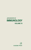 Advances in Immunology, Volume 76 0120224763 Book Cover
