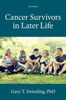 Cancer Survivors in Later Life 0197682170 Book Cover