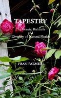 Tapestry: The Beauty, Richness and Diversity of Natural Florida B0GRMY6L9Y Book Cover