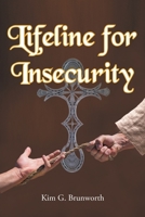 Lifeline for Insecurity B0BN74H5F4 Book Cover