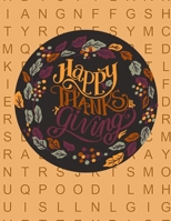 Happy Thanksgiving: Thanksgiving word search puzzle books for adults B08L1VTLXM Book Cover