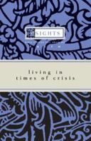 Insights - Living in Times of Crisis (Insights: Bible Studies for Growing Faith) 0829815805 Book Cover