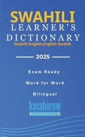 Swahili Learner's Dictionary: Swahili-English, English-Swahili 1492824550 Book Cover