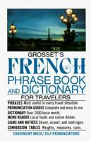 Grosset's french phrase book and dictionary for travelers 0399507949 Book Cover