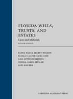 Florida Wills, Trusts, and Estates: Cases and Materials, Fourth Edition 1531008844 Book Cover