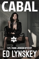 Cabal (P.I. Frank Johnson Mystery Series) B0G4TH9S7R Book Cover