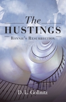 The Hustings: Ronnie's Resurrection 1665731230 Book Cover