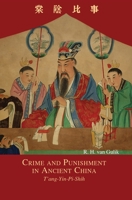 Crime and Punishment in Ancient China: T'ang-Yin-Pi-Shih 9745241539 Book Cover