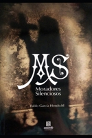 Moradores Silenciosos: Pablo Garcia Hendschl 9872723133 Book Cover