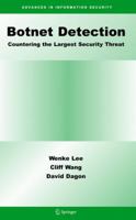 Botnet Detection: Countering the Largest Security Threat (Advances in Information Security) 0387687661 Book Cover