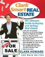 Clark Smart Real Estate: The Ultimate Guide to Buying and Selling Real Estate 140130785X Book Cover