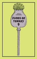 Flora of Turkey, Volume 9 0852245165 Book Cover