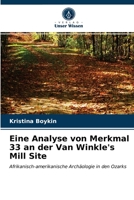 Eine Analyse von Merkmal 33 an der Van Winkle's Mill Site: Afrikanisch-amerikanische Archäologie in den Ozarks 6203501840 Book Cover