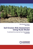 Soil Erosion Risk Assessment Using Rusle Model 620030436X Book Cover