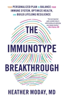 The Immunotype Breakthrough: Your Personalized Plan to Balance Your Immune System, Optimize Health, and Build Lifelong Resilience 031626217X Book Cover