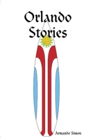 Orlando Stories 0557466695 Book Cover