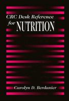 CRC Desk Reference for Nutrition 0849338352 Book Cover