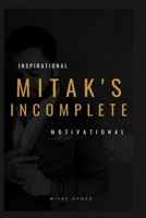 Mitak's Incomplete 0464625491 Book Cover