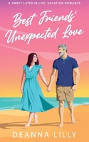 Best Friends' Unexpected Love: A Sweet Later in Life Vacation Romance (Hickory Falls) B0CRQCBHL7 Book Cover