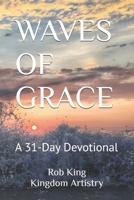 WAVES OF GRACE: A 31-Day Devotional B0FSXWCDS2 Book Cover