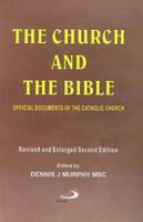 The Church and the Bible: Official Documents of the Church 0818912502 Book Cover