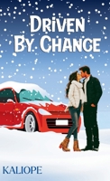 Driven by Chance 1964539072 Book Cover