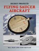 Secret Projects: Flying Saucer Aircraft (Secret Projects S.) 1857802330 Book Cover