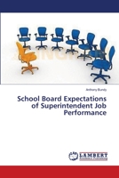 School Board Expectations of Superintendent Job Performance 3659533335 Book Cover
