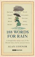 131 Words for Rain: A Delightfully Damp Tour of the British Isles, Led by Natural Forces (an Official BBC Weather Book) 1785948547 Book Cover