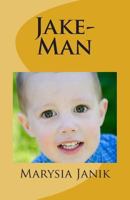 Jake-Man 1493554115 Book Cover