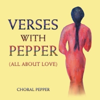 Verses with Pepper: All About Love 1401059929 Book Cover