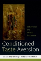 Conditioned Taste Aversion: Neural and Behavioral Processes 019532658X Book Cover